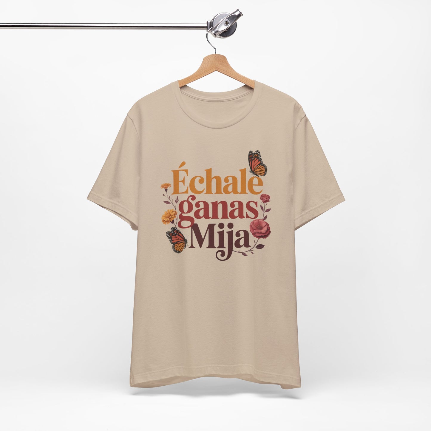Echale Ganas T-Shirt - Latino Motivational Tee - Hispanic Pride Gift - Mexican Inspiration - Spanish Saying Shirt