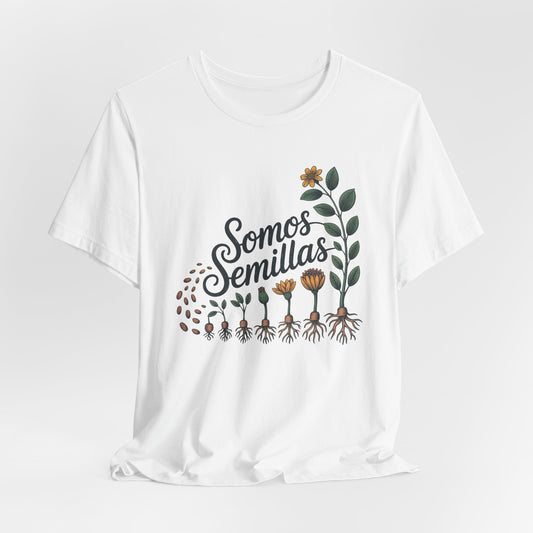Somos Semillas T-Shirt | Latino Heritage Tee | Hispanic Culture Gift | Latinx Apparel | Somos Fuertes Shirt