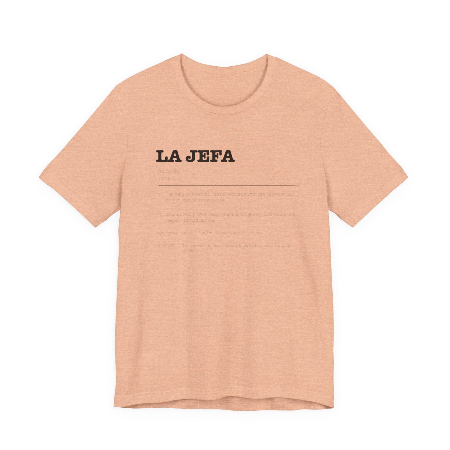 La Jefa T-Shirt - Latina Boss Babe Empowerment Tee - Mujer Fuerte Shirt - Spanish Boss Gift for Her