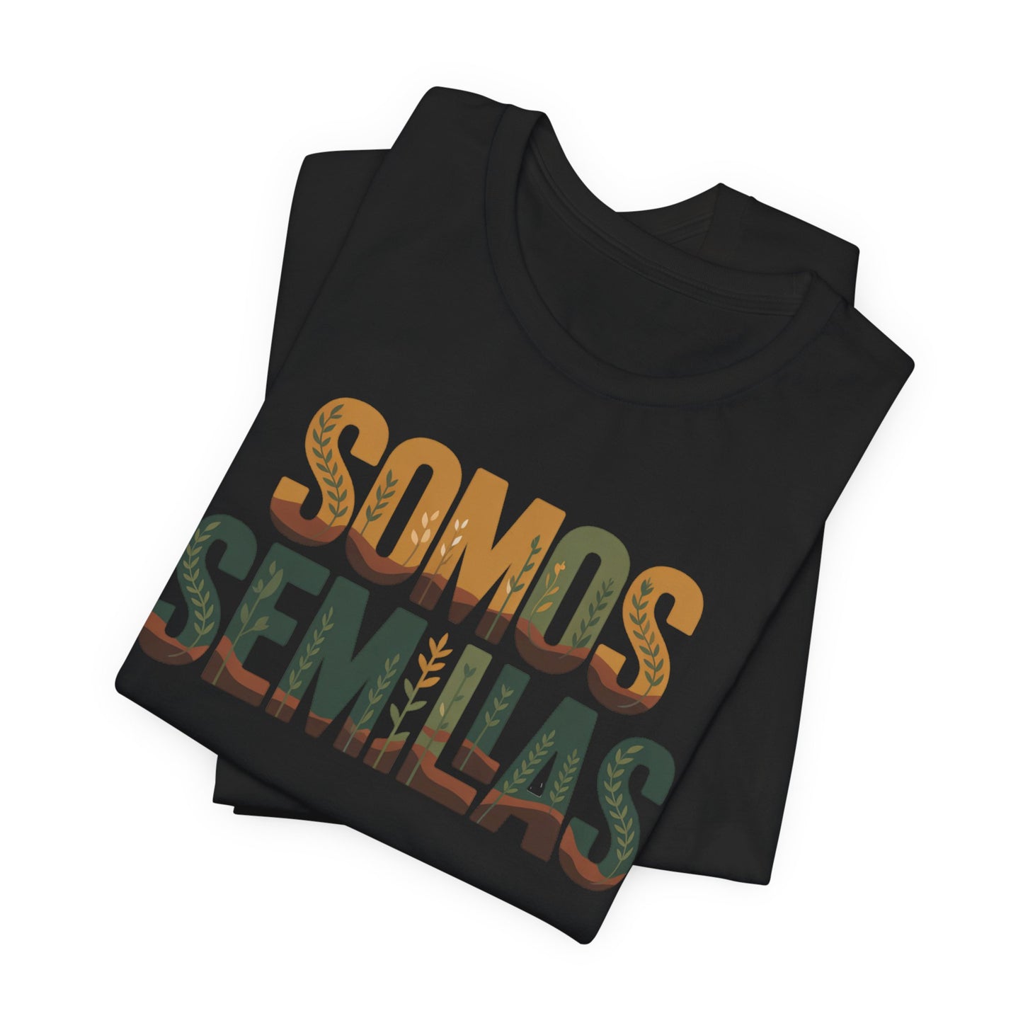 Somos Semillas T-Shirt - We Are Seeds Tee - Latino Heritage Gift - Hispanic Pride Shirt - Inspirational Latino Camiseta