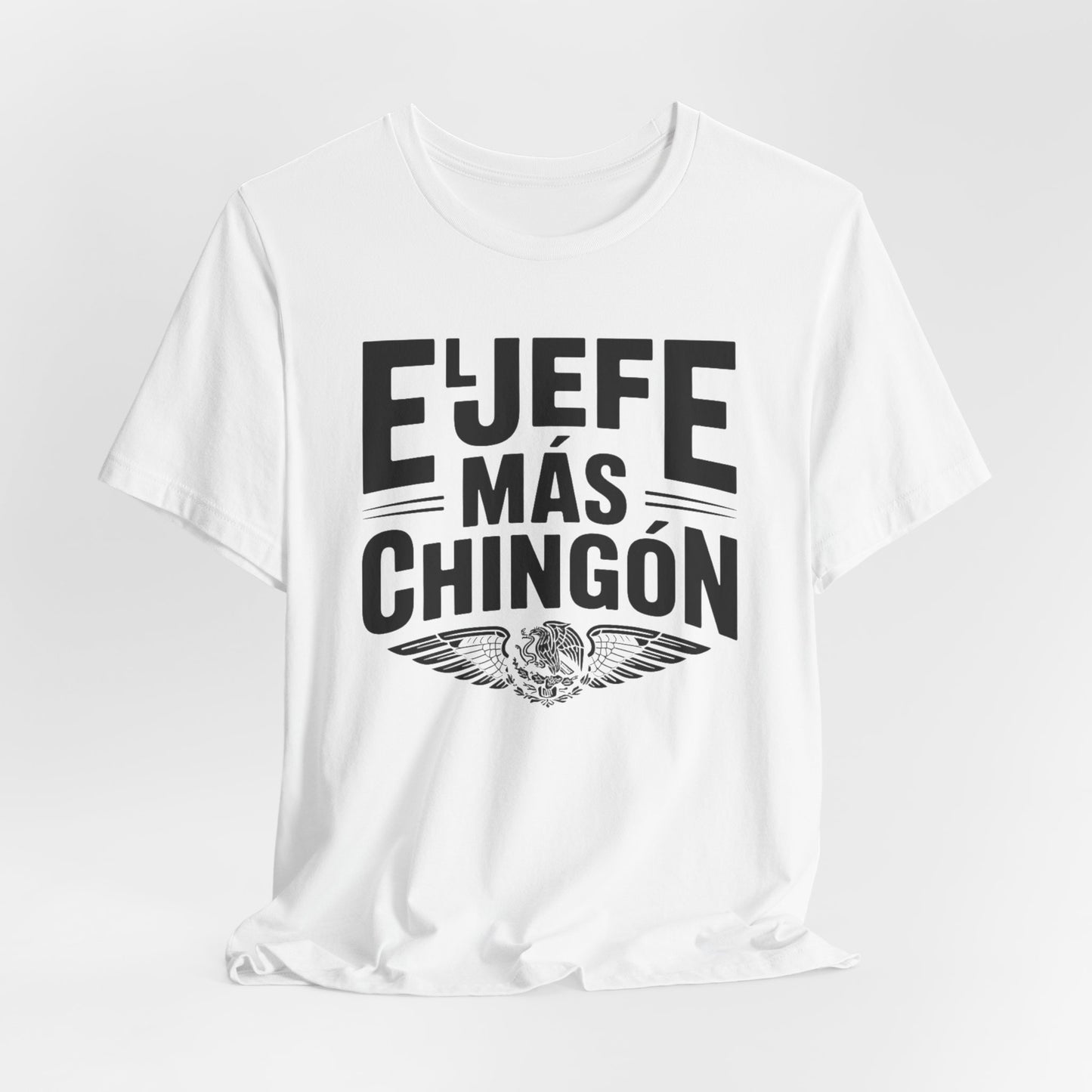El Jefe T-Shirt - Boss Latino Pride Tee - Hispanic Heritage Gift - Jefe Vibes Shirt - Spanish Saying Tshirt