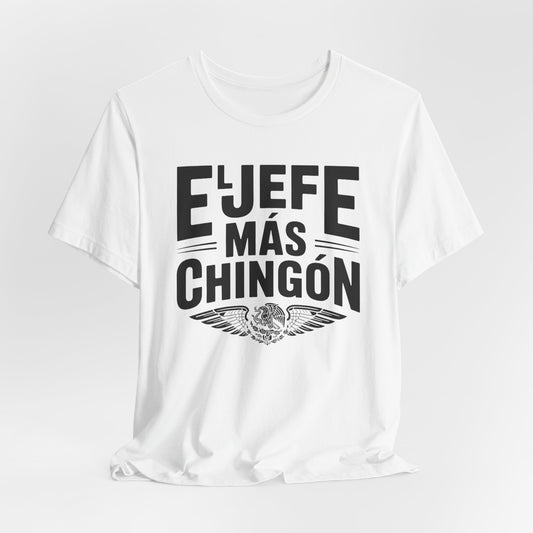 El Jefe T-Shirt - Boss Latino Pride Tee - Hispanic Heritage Gift - Jefe Vibes Shirt - Spanish Saying Tshirt