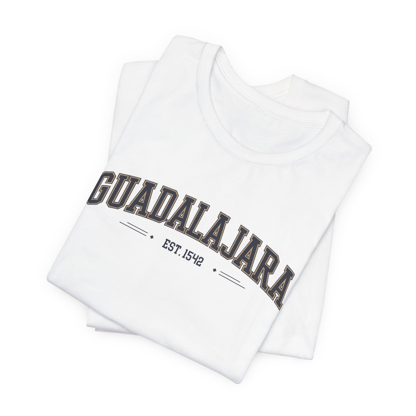 Guadalajara T-Shirt - Jalisco Pride Tee - Mexican Heritage Gift - Tapatía Shirt - Orgullo Mexicano - Hispanic Pride Apparel