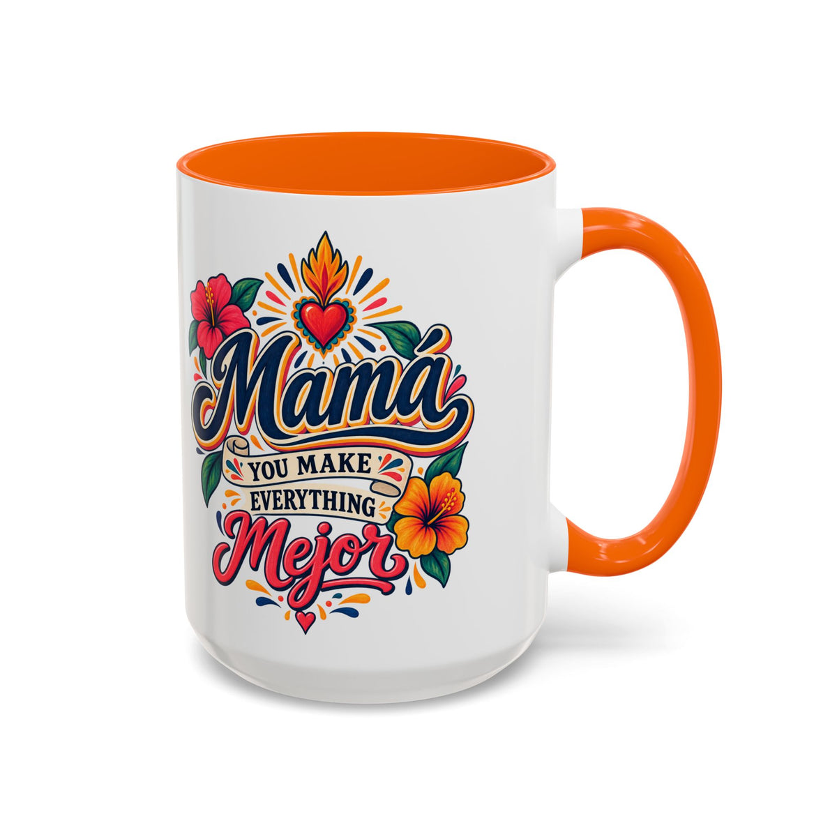 Mama You Make Everything Mejor Mug - Spanish Mom Coffee Mug - Mexican Mama Gift