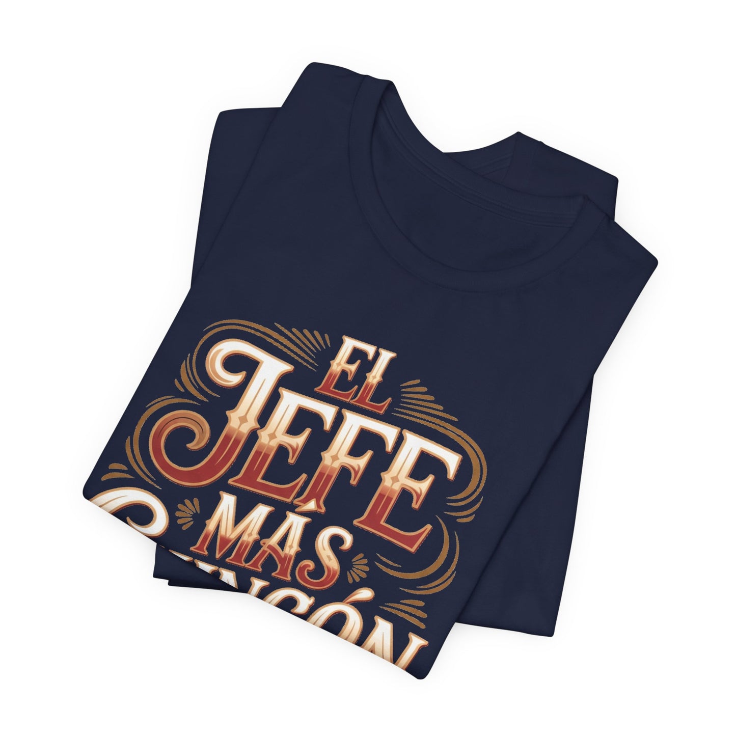 El Jefe T-Shirt - Latino Boss Tee - Hispanic Pride Shirt - Spanish Saying Gift - Latino Heritage Apparel