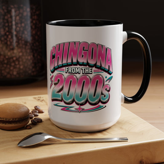 Chingona from the 2000s Mug — Latina Gift