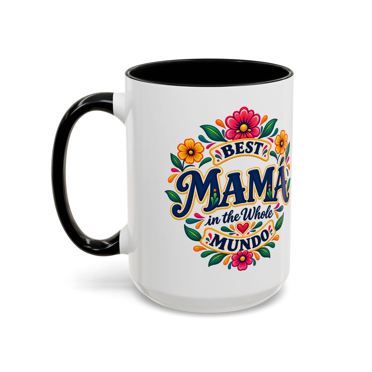 Best Mama in the Whole Mundo Mug - Mama Gift Coffee Mug - Latina Mom Gift