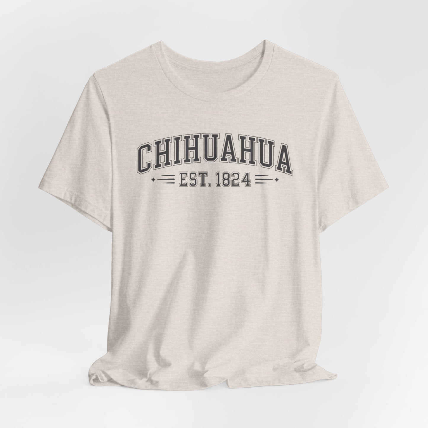 Chihuahua T-Shirt - Mexican Heritage Tee - Chihuahua Mexico Pride Shirt - Hispanic Gift - Perrito Lindo Tee - Orgulloso Mexicano