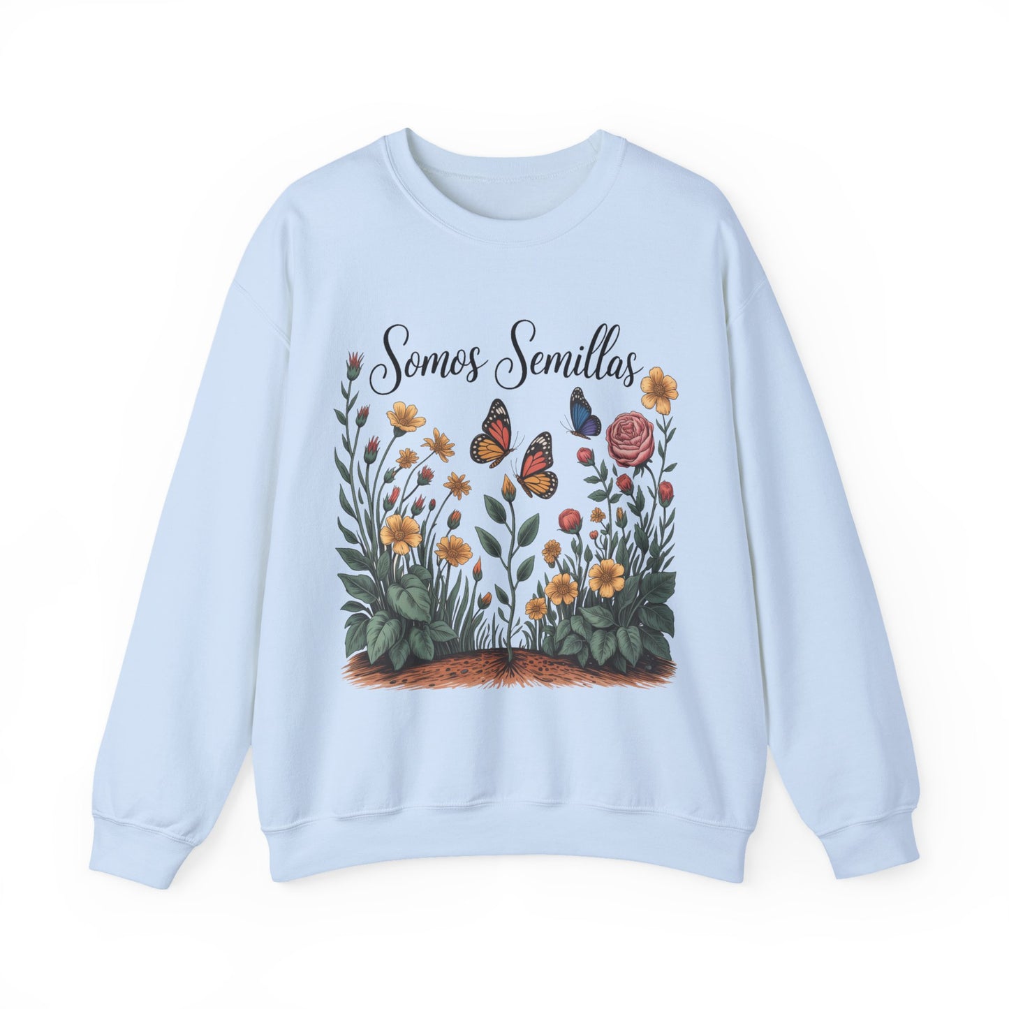 Somos Semillas Sweatshirt - Latino Pride We Are Seeds Message - Hispanic Heritage Inspirational Gift