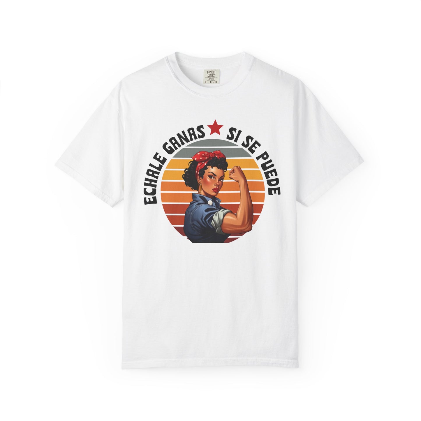 Echale Ganas Shirt, Si Se Puede Latina Empowerment Shirt,  Dolores Huerta Cesar Chavez, Strong Latina Feminist Tee