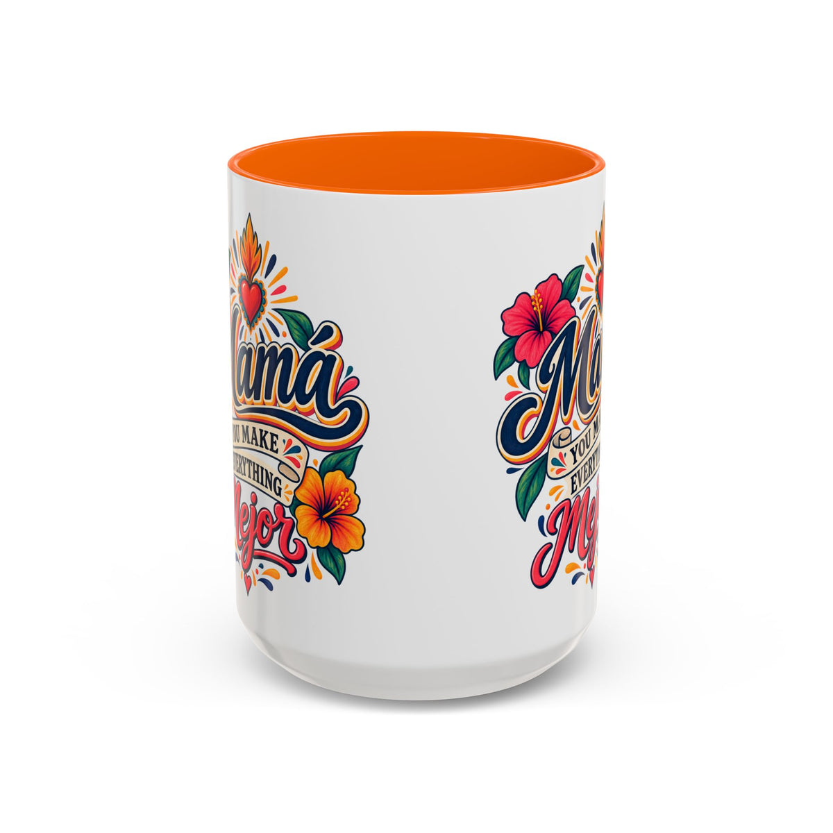 Mama You Make Everything Mejor Mug - Spanish Mom Coffee Mug - Mexican Mama Gift