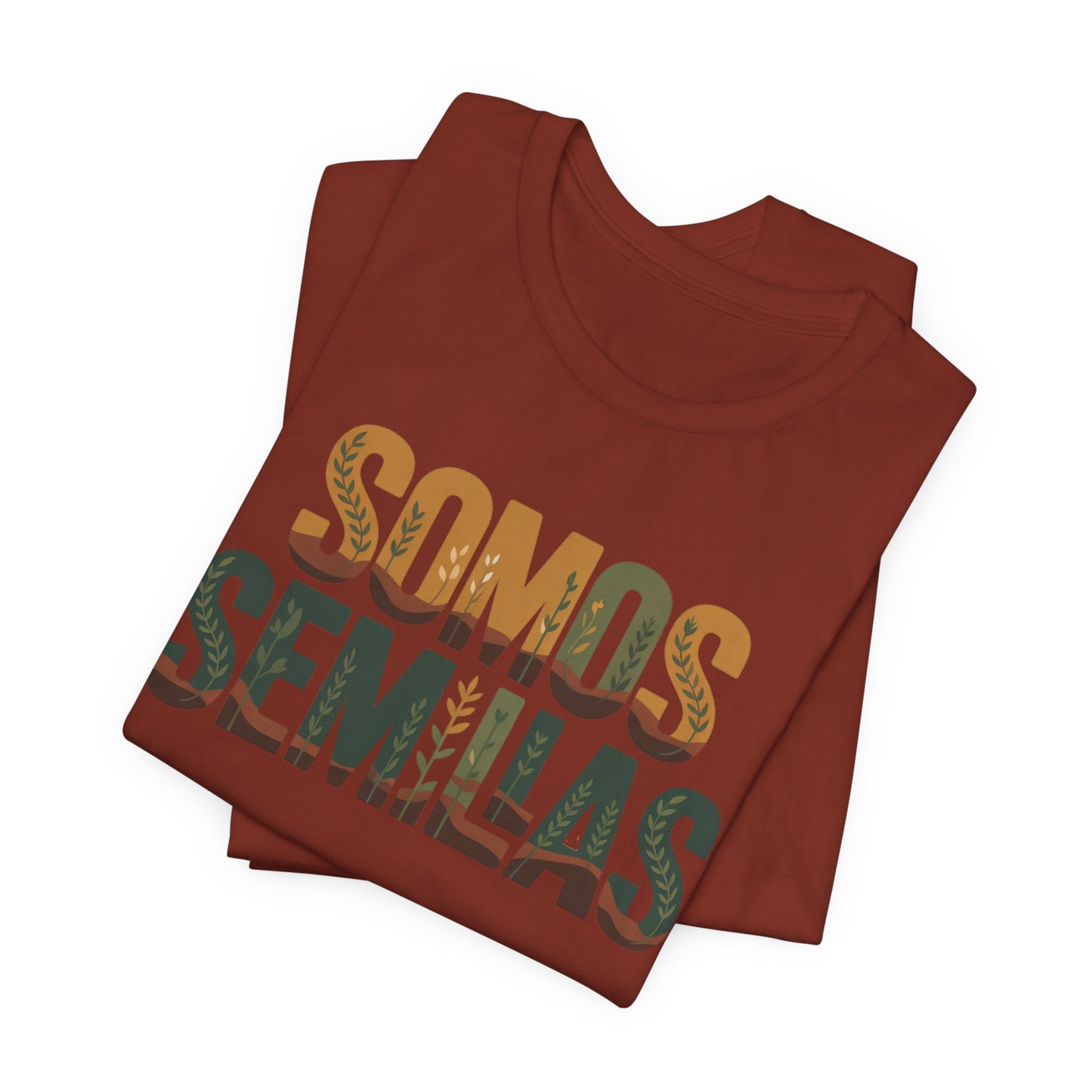 Somos Semillas T-Shirt - We Are Seeds Tee - Latino Heritage Gift - Hispanic Pride Shirt - Inspirational Latino Camiseta