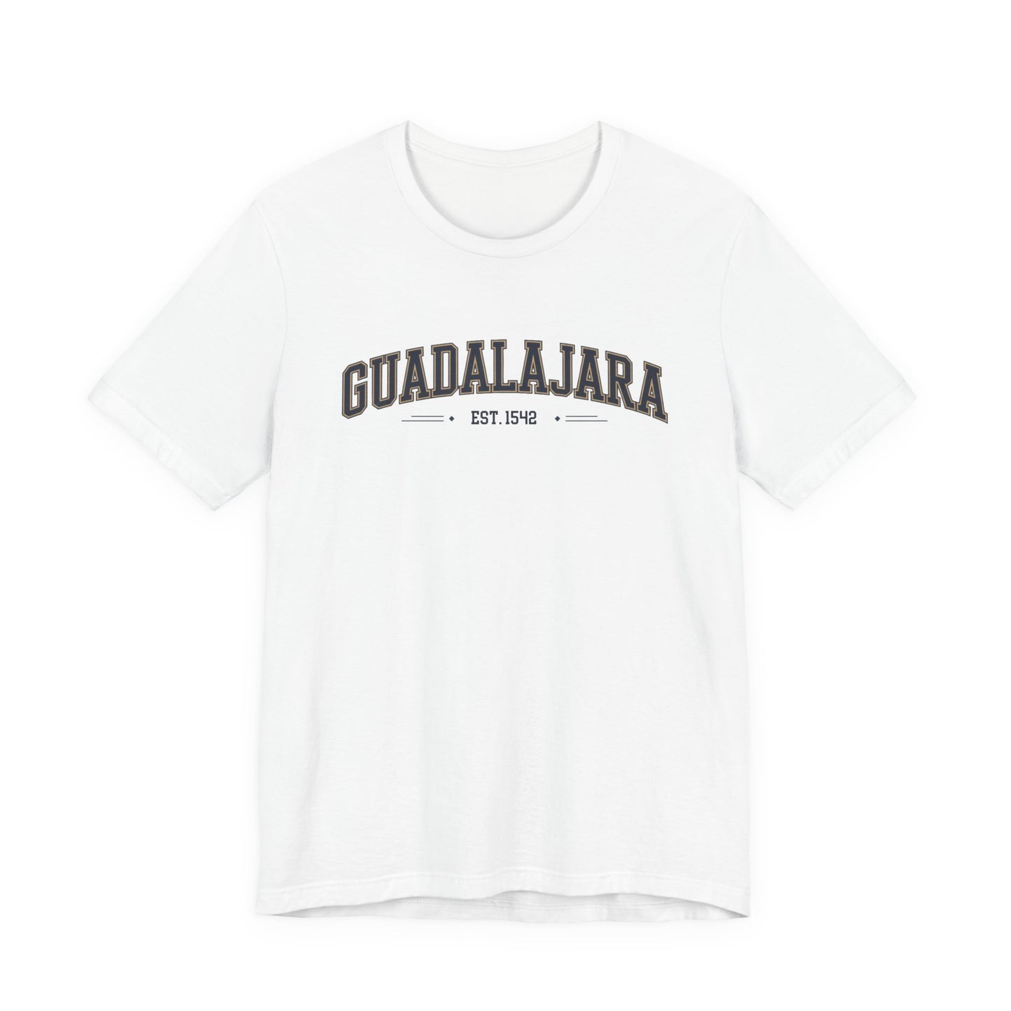Guadalajara T-Shirt - Jalisco Pride Tee - Mexican Heritage Gift - Tapatía Shirt - Orgullo Mexicano - Hispanic Pride Apparel