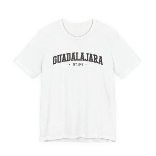 Guadalajara T-Shirt - Jalisco Pride Tee - Mexican Heritage Gift - Tapatía Shirt - Orgullo Mexicano - Hispanic Pride Apparel
