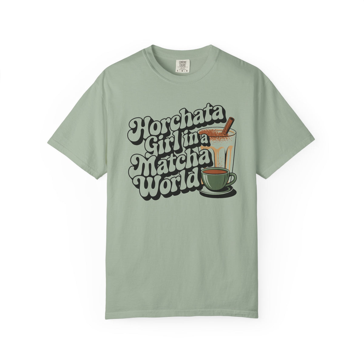 Horchata Girl in a Matcha World Tee - Funny Latina Shirt - Horchata Lover Gift