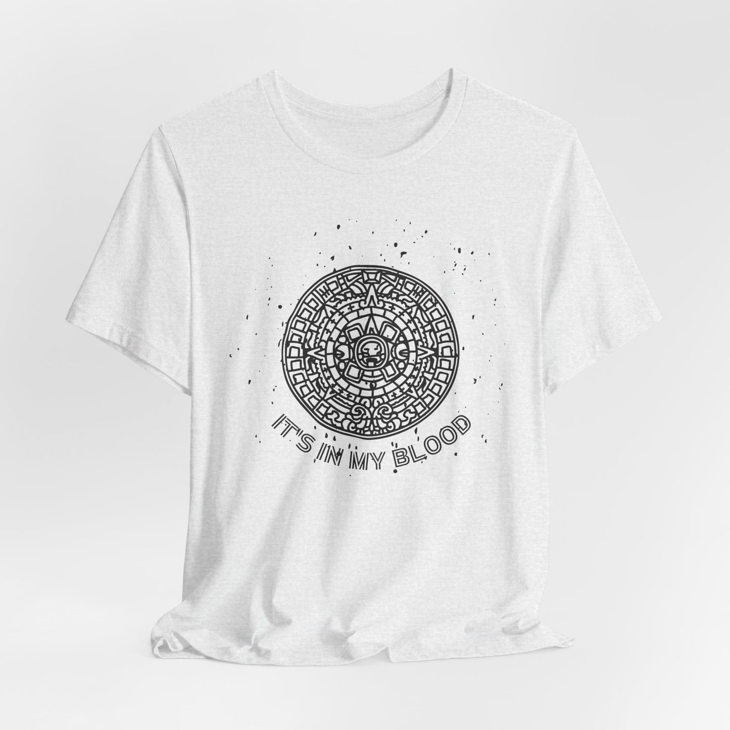 It's In my Blood Aztec shirt | Gift for Him Gift for Her Birthday Graduation Tee Mayan Tshirt