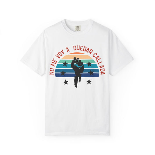 No Me Voy A Quedar Callada Shirt | Immigrant Shirt Activist Tee |  Political Shirt, Immigrant Shirt, ICE FREE