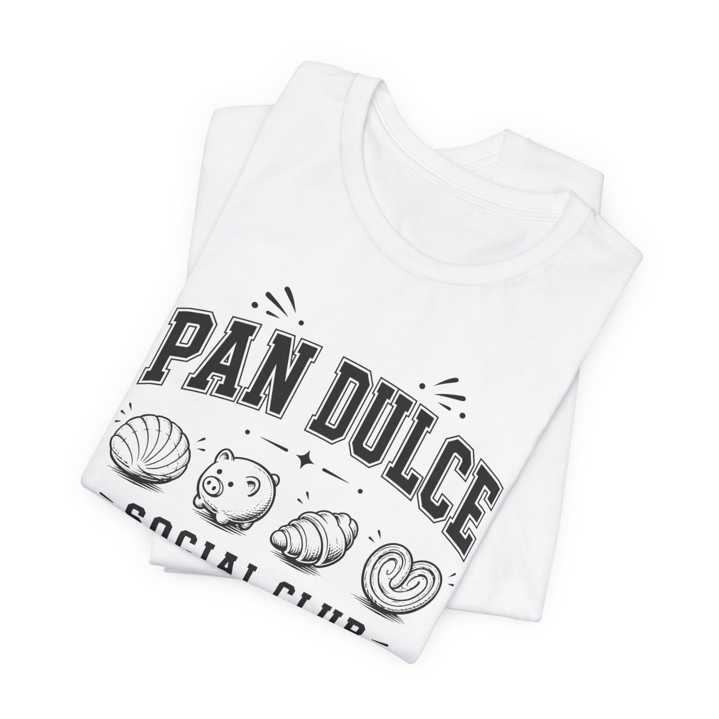 Pan Dulce T-Shirt - Latino Foods Tee - Mexican Sweet Bread Shirt - Latina Gift - Camisa Mexicana - Panadería Love