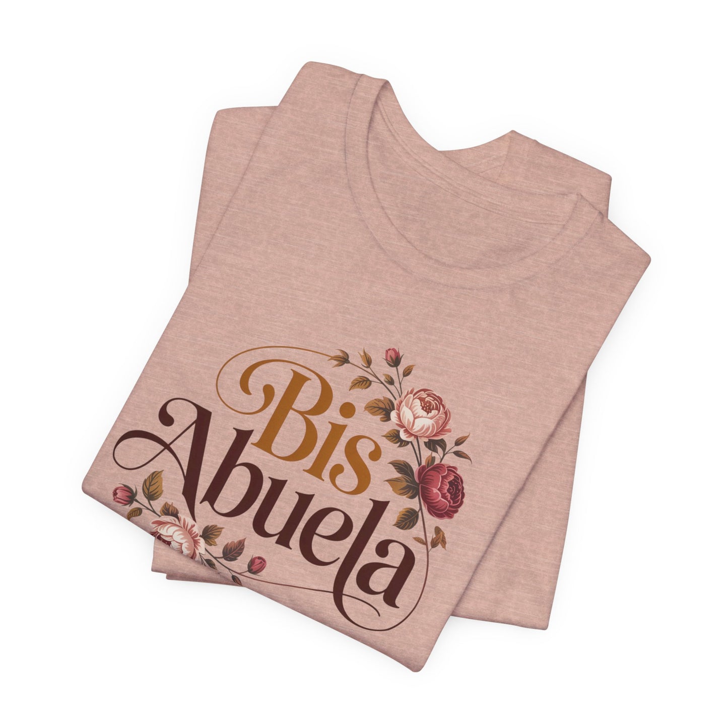 Bis Abuela T-Shirt - Hispanic Grandma Gift - Latino Family Tee - Bisabuela Love Shirt - Spanish Grandma Regalo