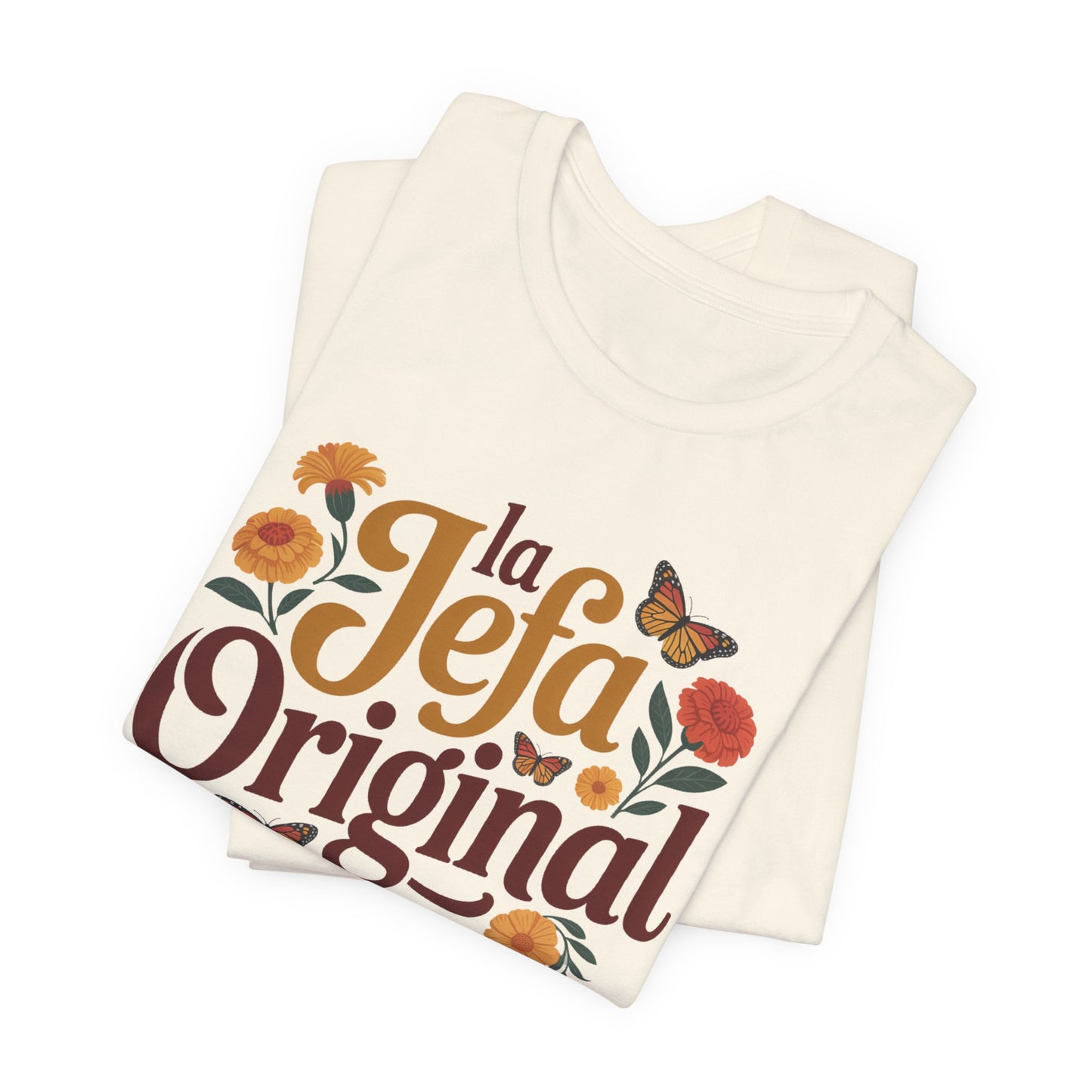 La Jefa Original T-Shirt - Latina Boss Lady Shirt - Hispanic Pride Tee - Empowerment Gift for Her - Spanish Saying Tshirt