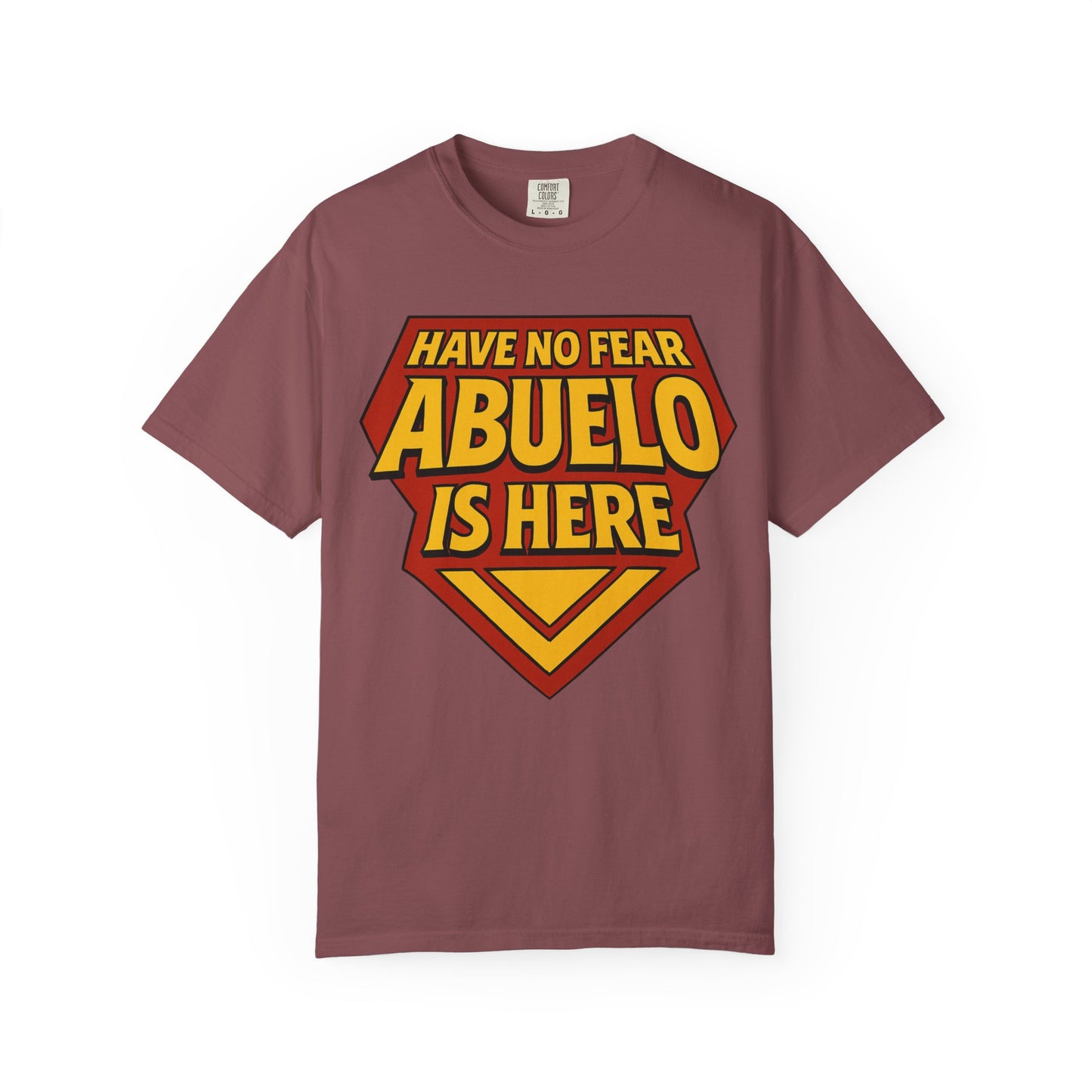 Have No Fear Abuelo is Here Shirt | Gift for Abuelo Tee
