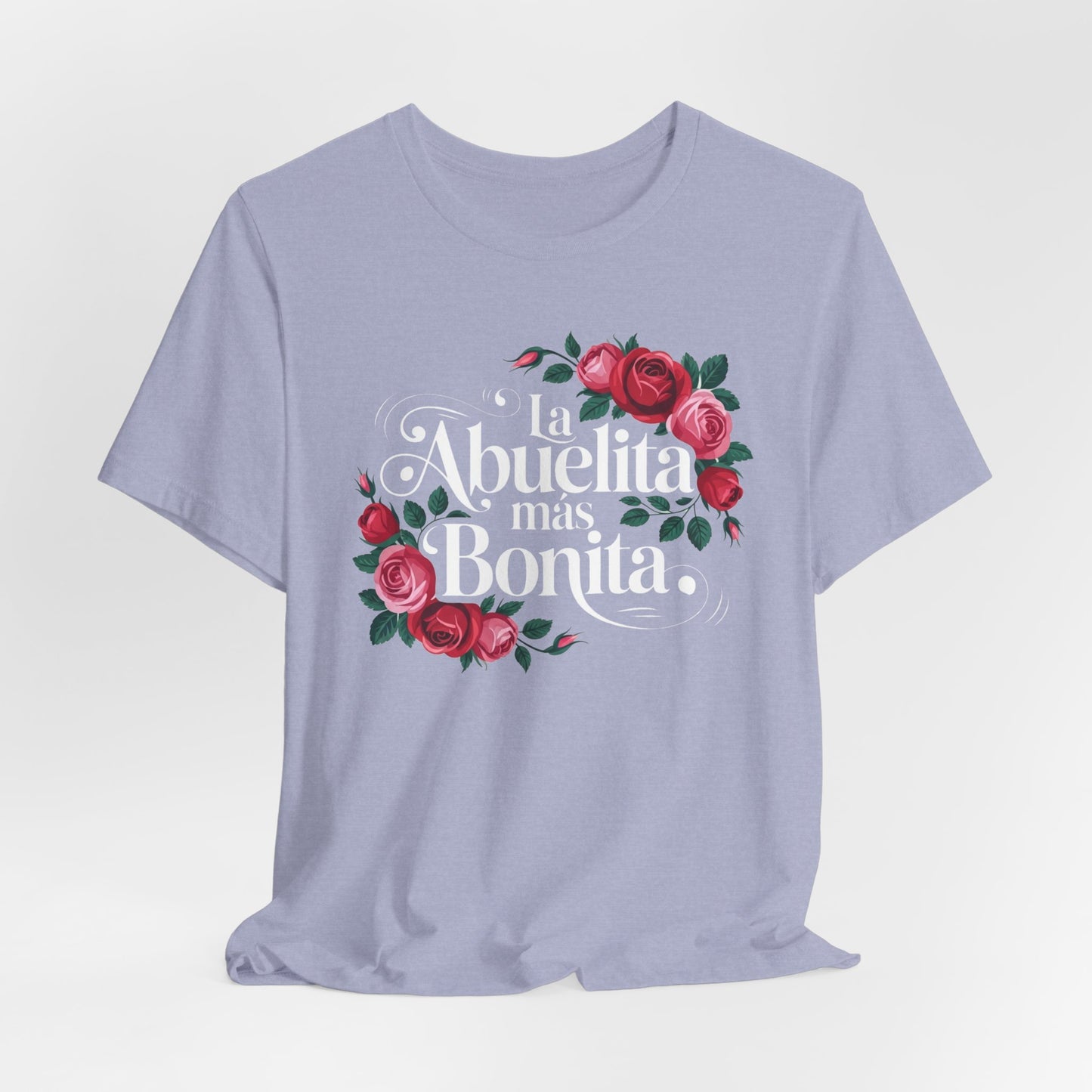 La Abuelita Mas Bonita Shirt, Abuelita Gift Roses, Latina Grandmother Gift,  Abuela Birthday Gift, Mother's Day Abuela