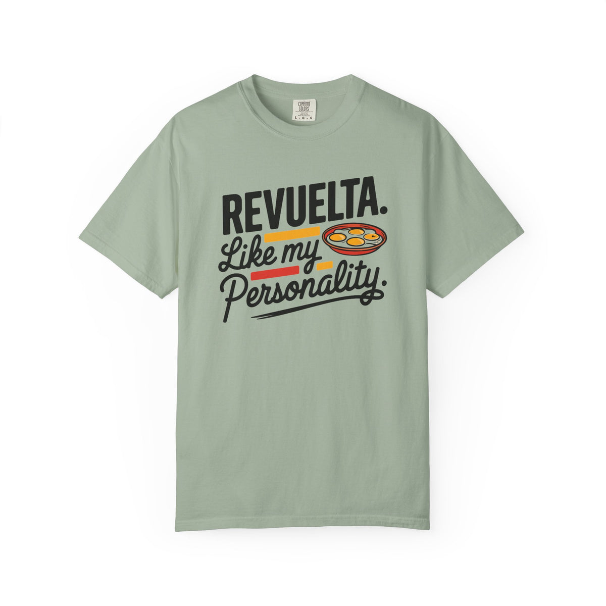 Revuelta Like My Personality Tee - Funny Latina Breakfast Shirt - Huevos Revueltos Gift