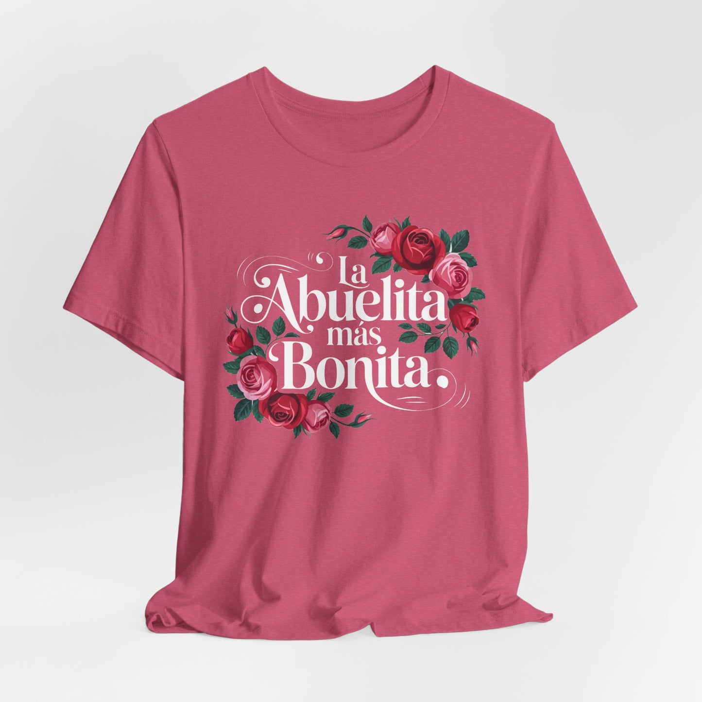 La Abuelita Mas Bonita Shirt, Abuelita Gift Roses, Latina Grandmother Gift,  Abuela Birthday Gift, Mother's Day Abuela