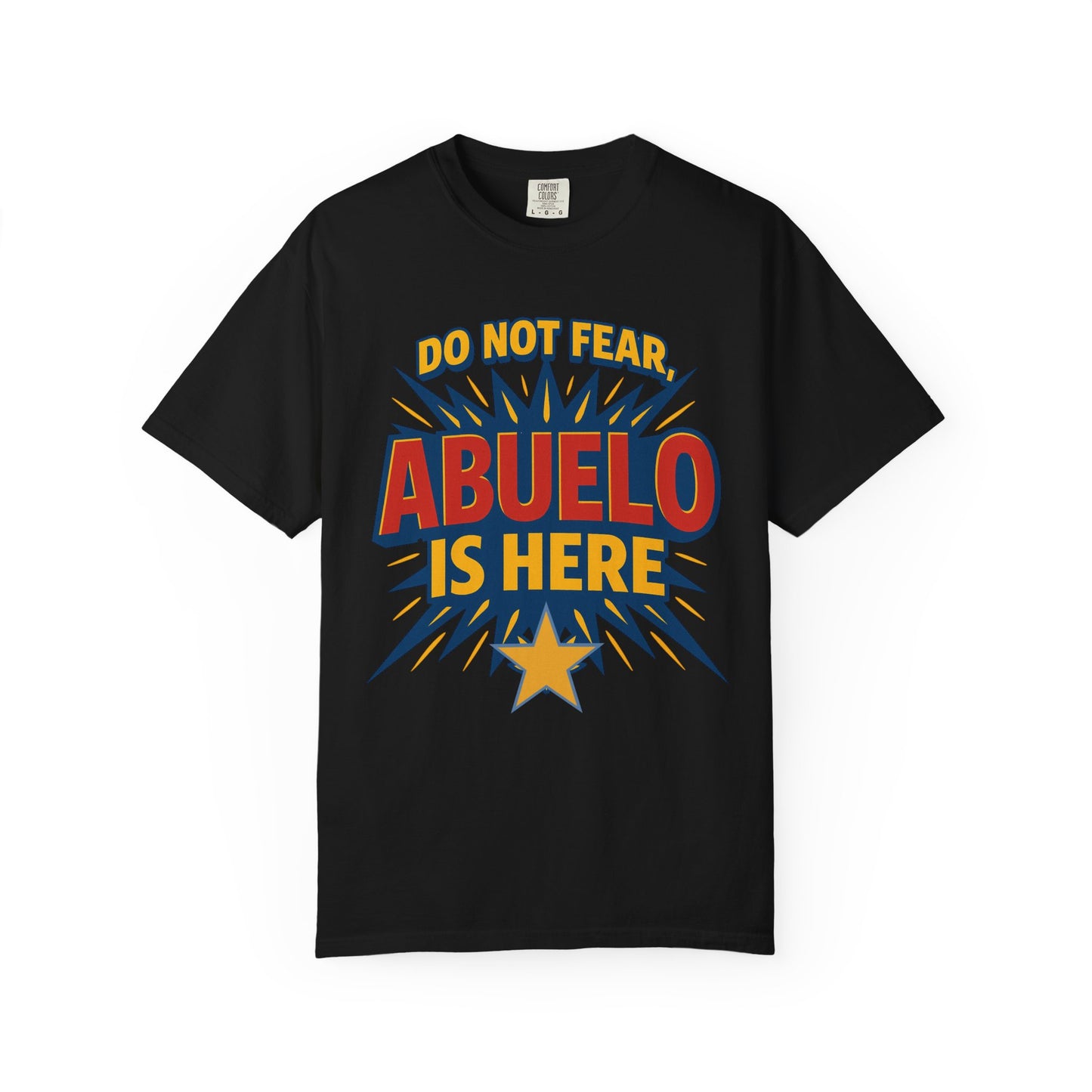 Have No Fear Abuelo Is Here Shirt |  Abuelo Gift Tee