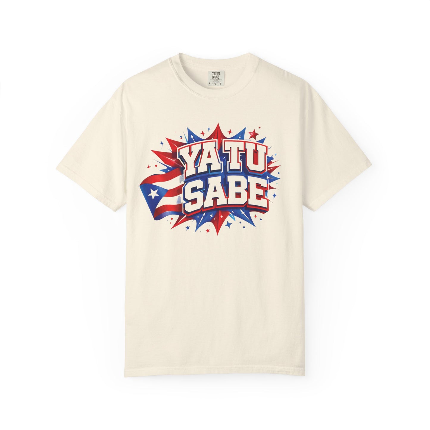 Ya Tu Sabe Comfort Colors Shirt | Puerto Rican Flag Tee