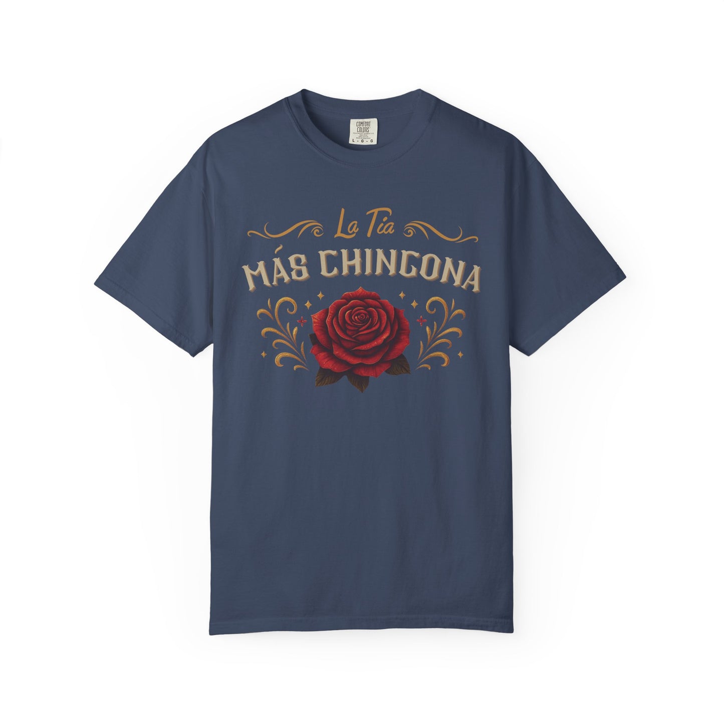 La Tia Mas Chingona Shirt T-Shirt — Tia Chingona Gift (view 4 of 13)