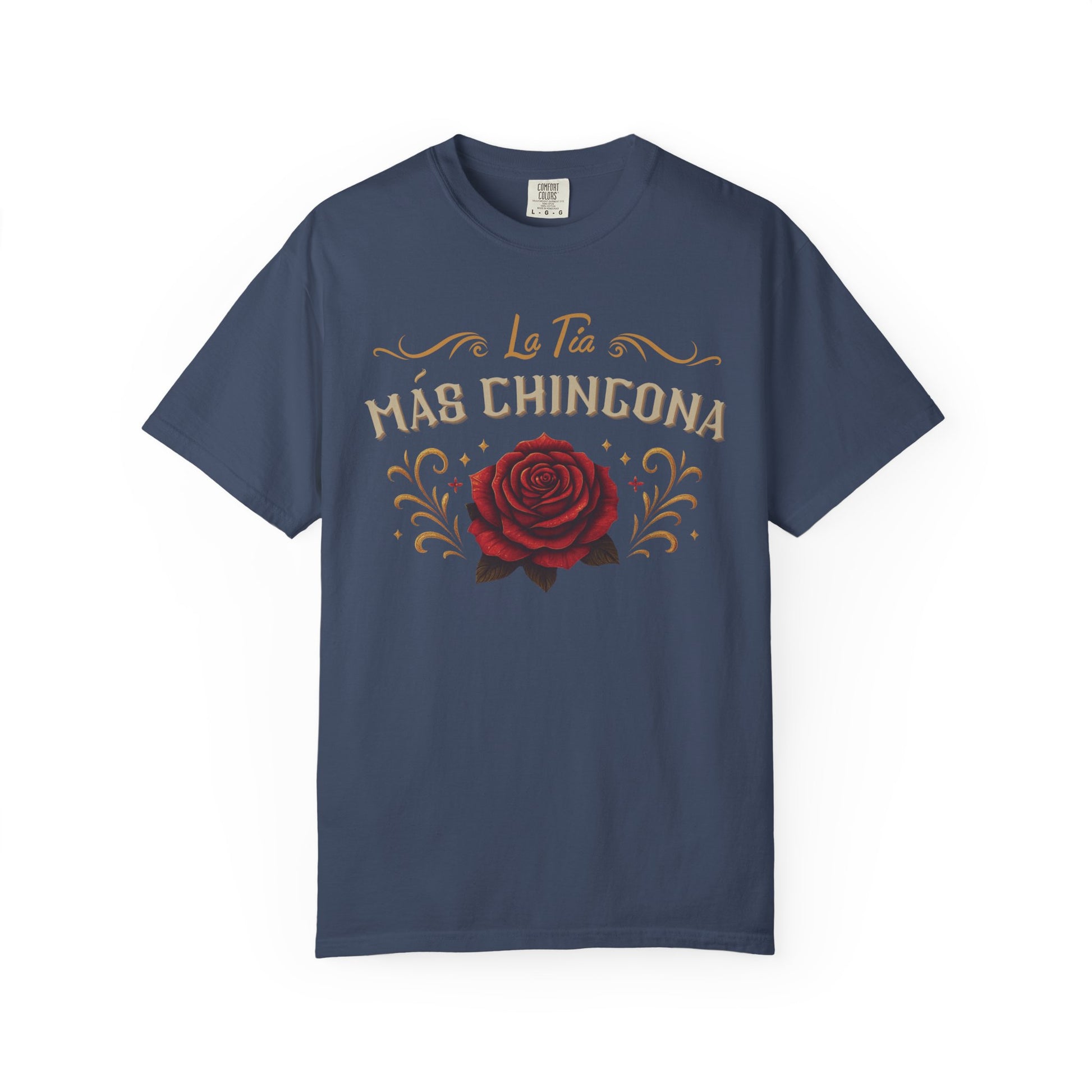 La Tia Mas Chingona Shirt T-Shirt — Tia Chingona Gift (view 4 of 13)