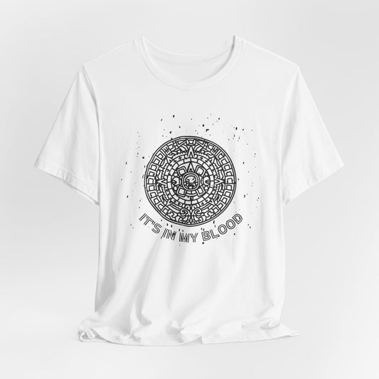 It's In my Blood Aztec shirt | Gift for Him Gift for Her Birthday Graduation Tee Mayan Tshirt
