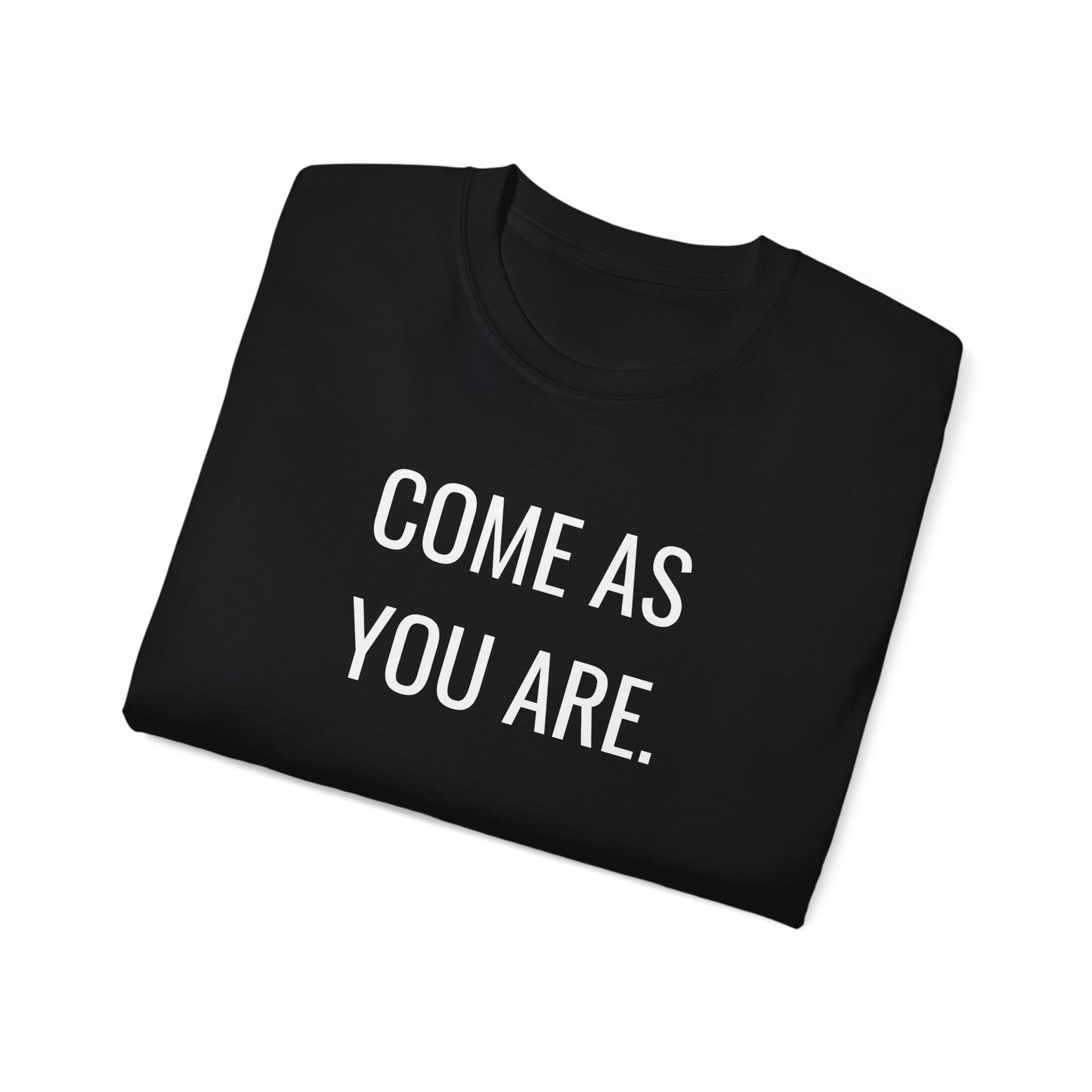 Come as You Are Shirt | Survival of the Thickest Inspired , TV Merch , UnisexGraphic Tee , Michelle Buteau Inspired , Mental Shirt