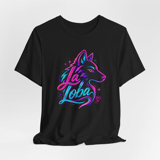 La Loba Tee - She Wolf Latina Shirt - Mujer Empowerment Gift for Her