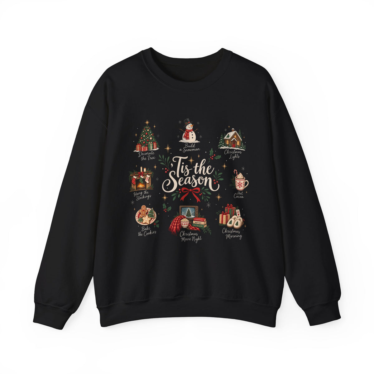 Tis the Season Sweatshirt - Cozy Christmas Sweater - Christmas Movie Night Hot Cocoa - Bake the Cookies Holiday Gift