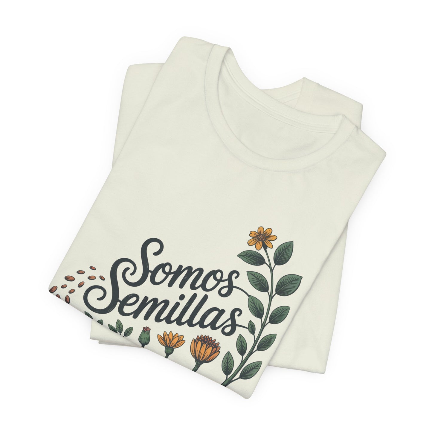 Somos Semillas T-Shirt | Latino Heritage Tee | Hispanic Culture Gift | Latinx Apparel | Somos Fuertes Shirt