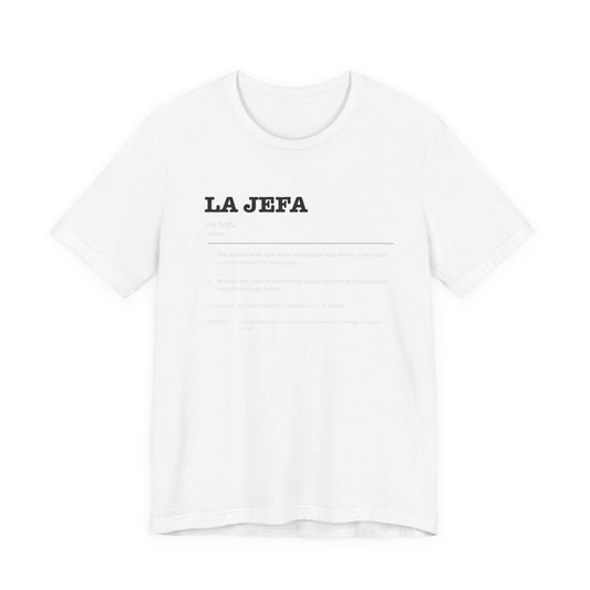 La Jefa T-Shirt - Latina Boss Babe Empowerment Tee - Mujer Fuerte Shirt - Spanish Boss Gift for Her