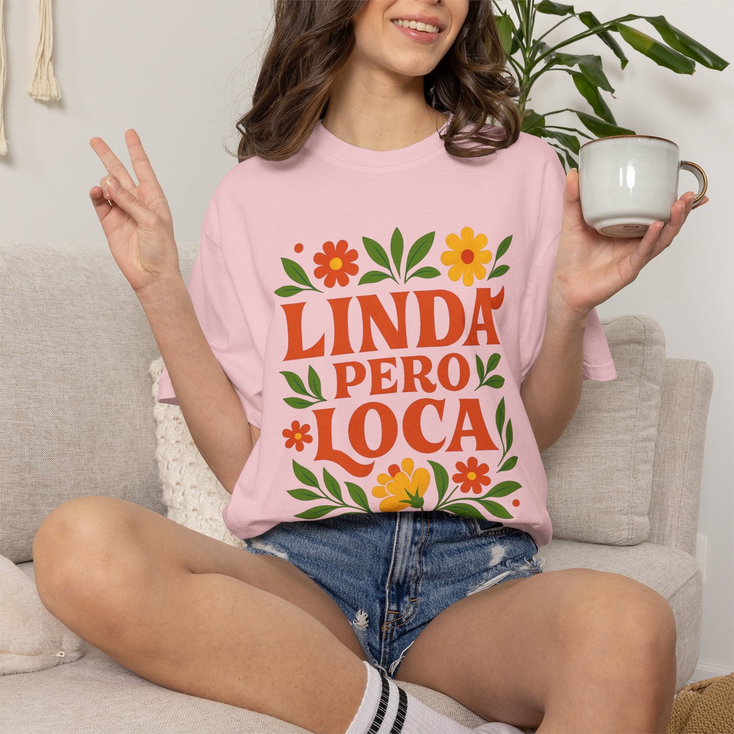 Linda Pero Loca Shirt |  Latina Tee