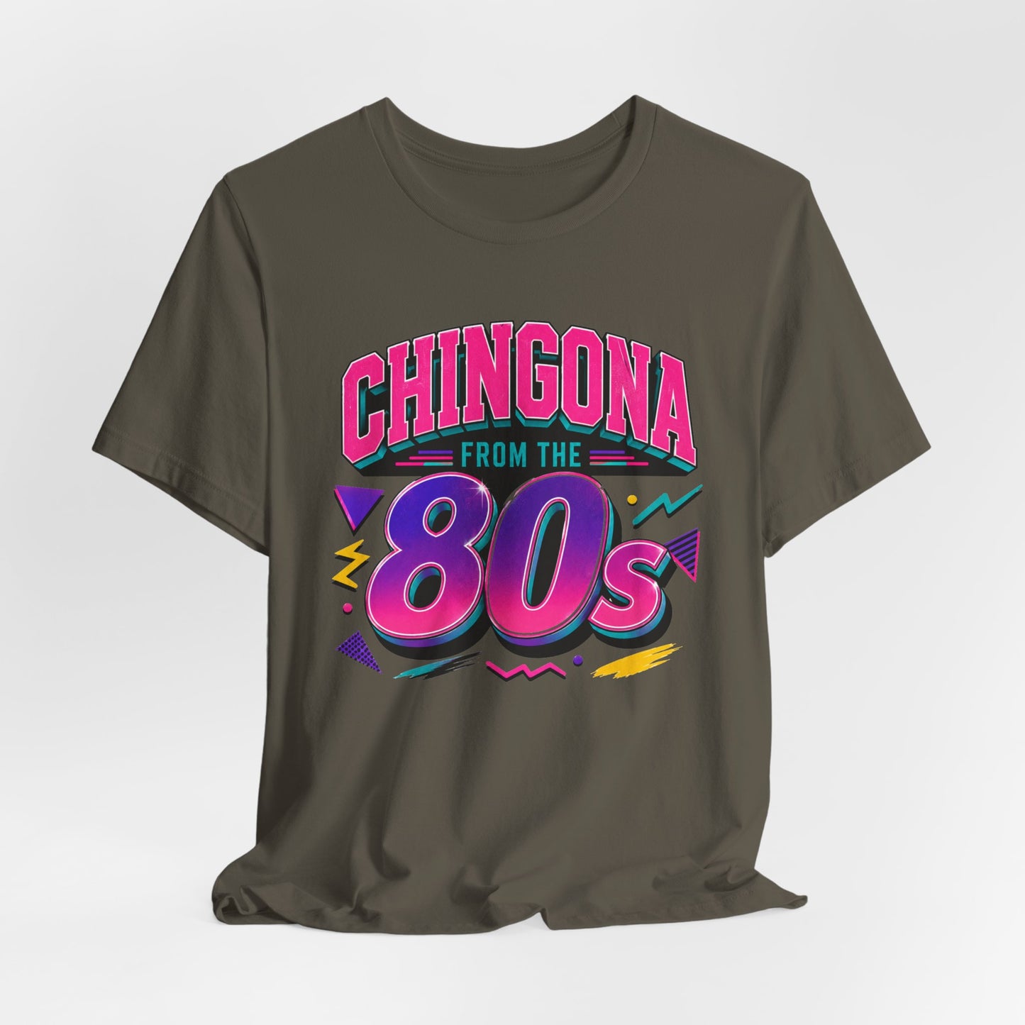 Chingona from the 80s T-Shirt - Latina Power Shirt - Gift for Her Latina - Regalos para Mujer - Spanish Empowerment Tee