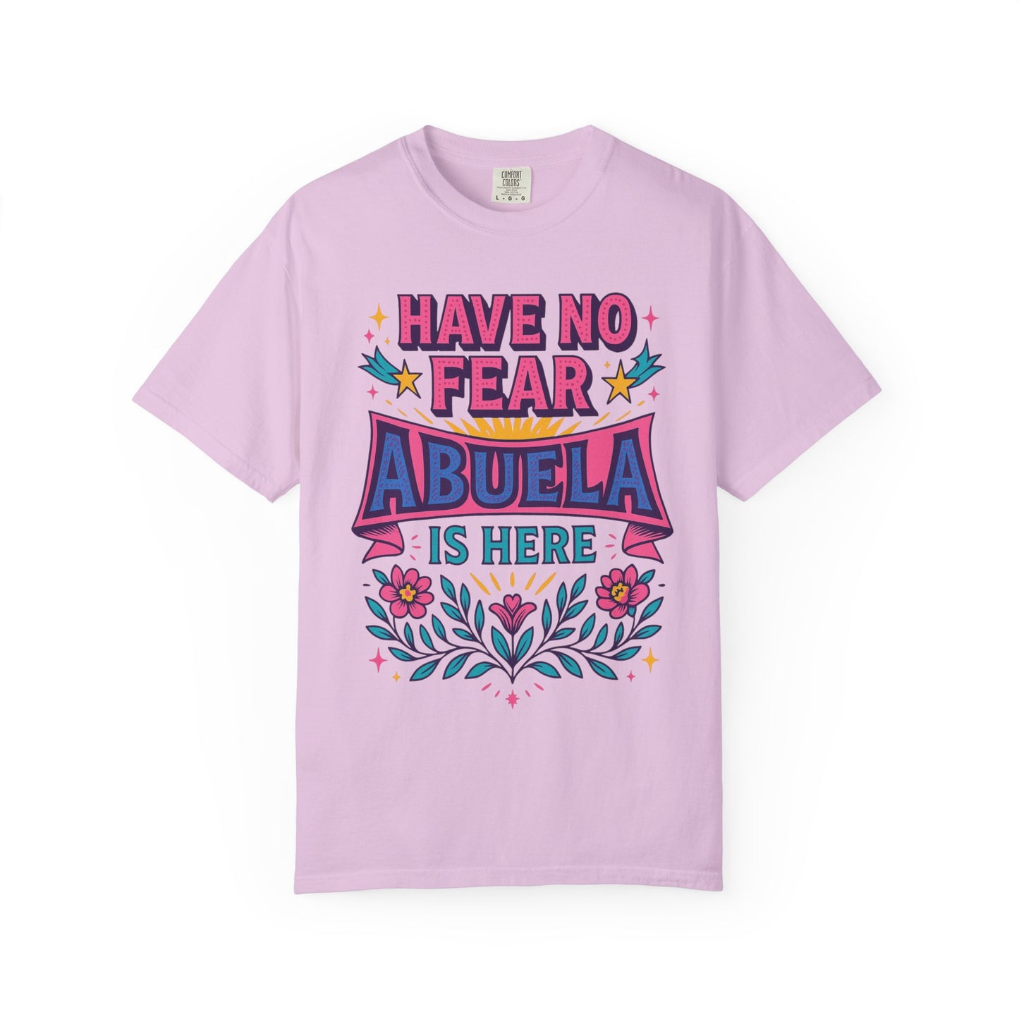 Have No Fear Abuela is Here Shirt | Gift for Abuela Tee
