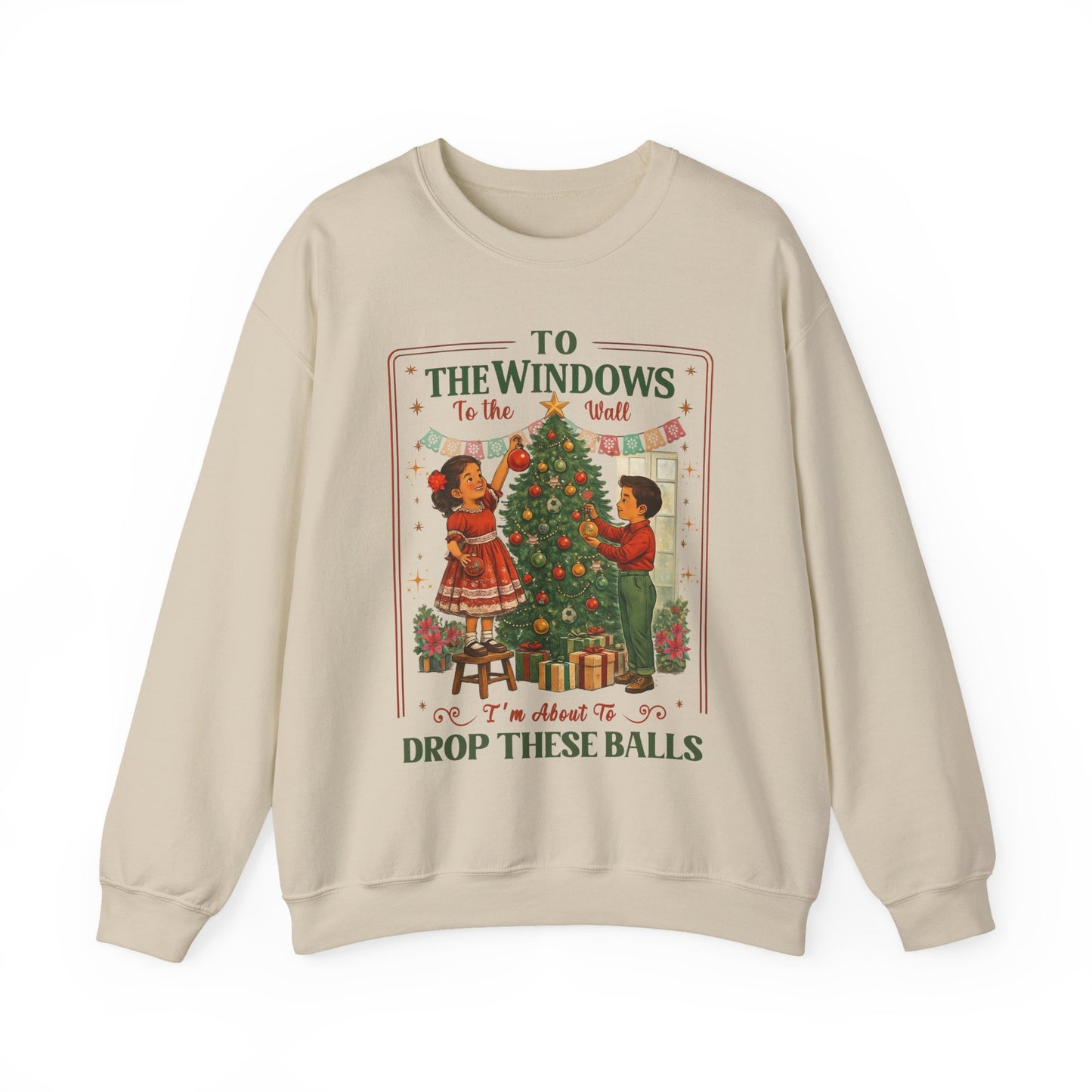 To the Windows To the Wall Funny Crewneck Christmas Sweater | Sueter de Navidad, Vintage Style | Sueter Navideño | Funny X mas Tee