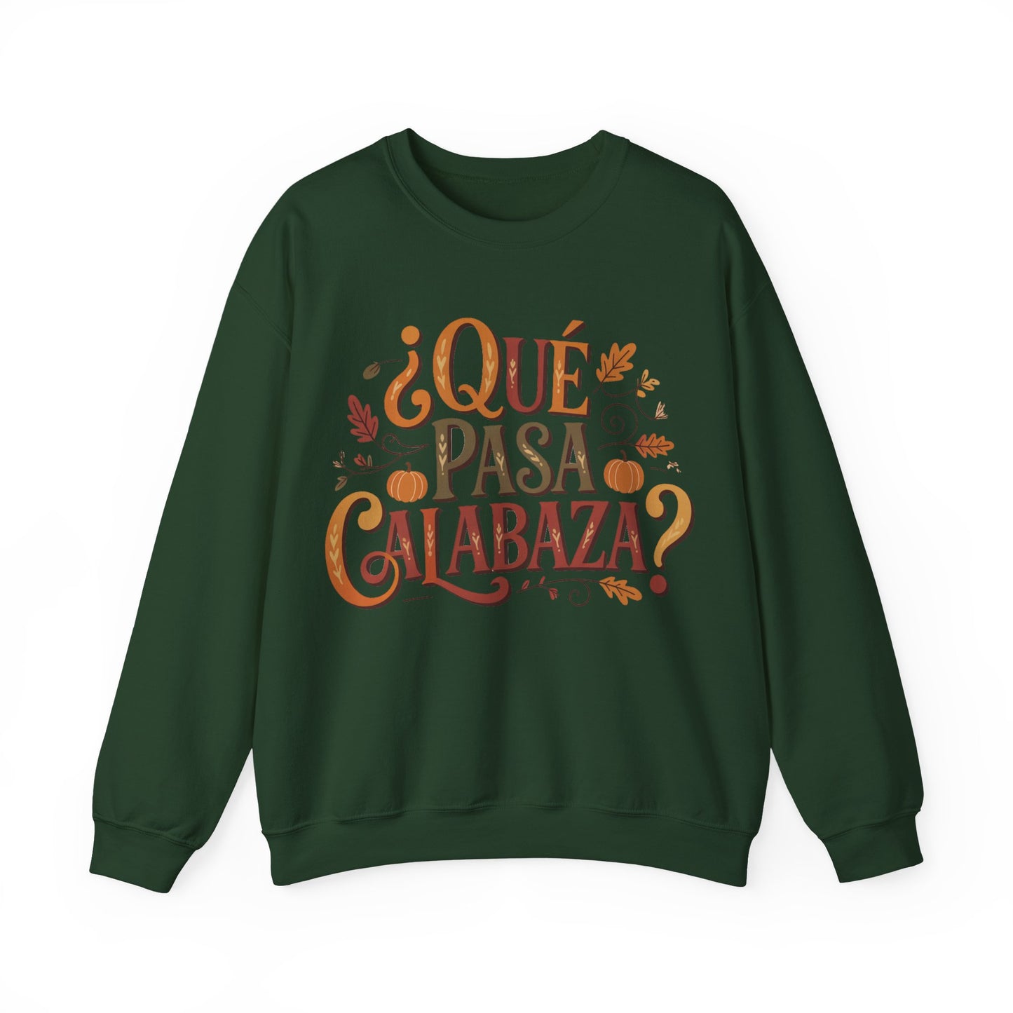 Que Pasa Calabaza Sweatshirt - Hispanic Heritage Fall Phrase - Latino Culture Pumpkin Season Shirt - Autumn Spanish Gift