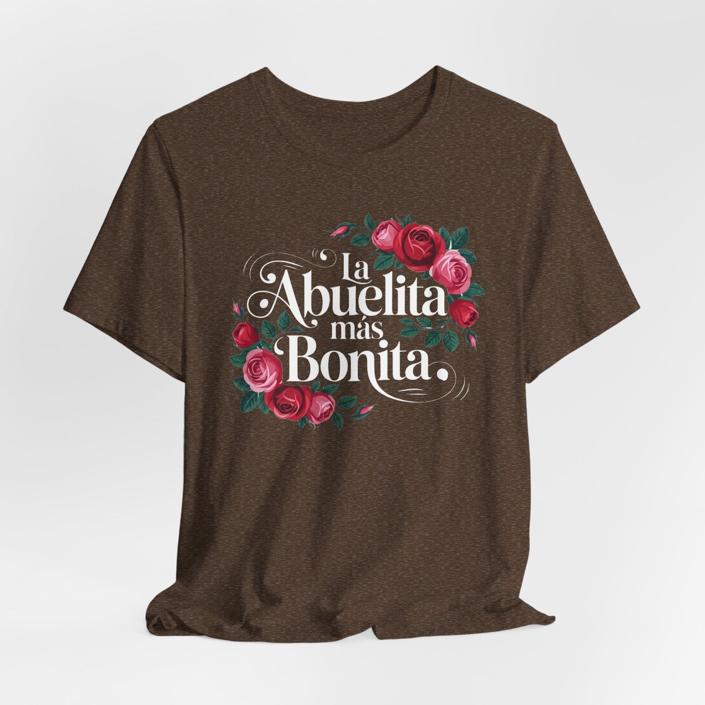 La Abuelita Mas Bonita Shirt, Abuelita Gift Roses, Latina Grandmother Gift,  Abuela Birthday Gift, Mother's Day Abuela