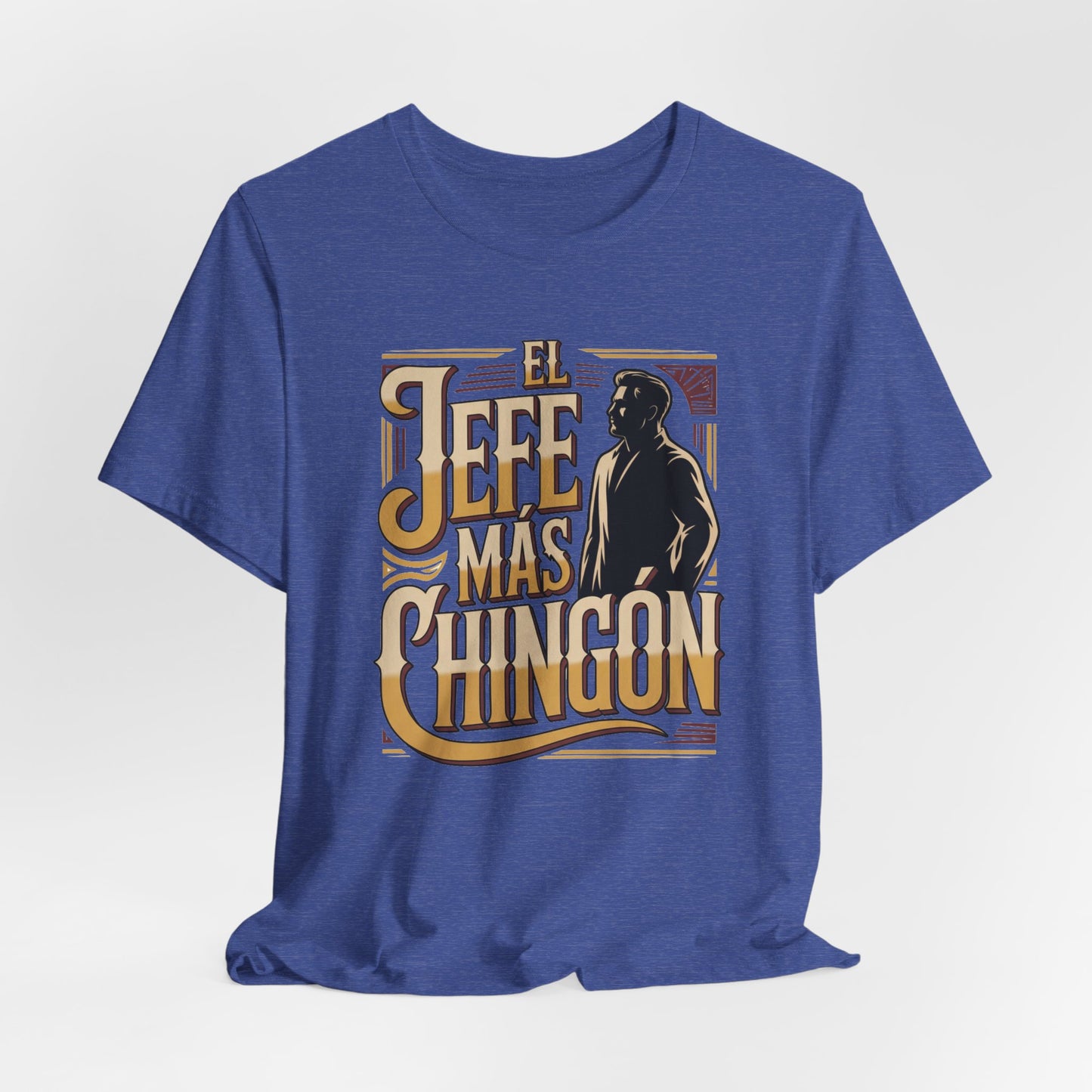 El Jefe mas Chingona T-Shirt — Latino Boss Tee (view 6 of 10)