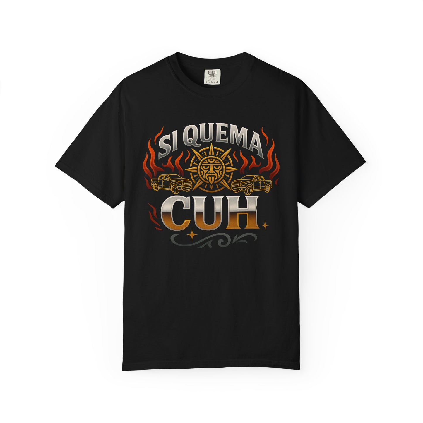 Si Quema Cuh Shirt T-Shirt — Chicano Streetwear Tee (view 3 of 10)
