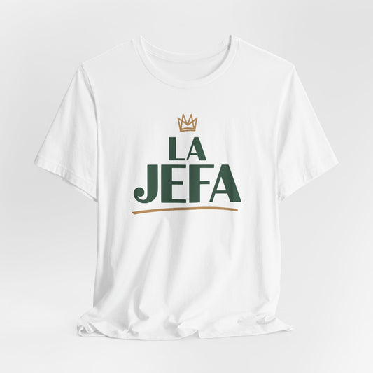 La Jefa T-Shirt - Latina Boss Lady Tee - Hispanic Pride Shirt - Mujer Fuerte Gift - Feminist Empowerment Tshirt