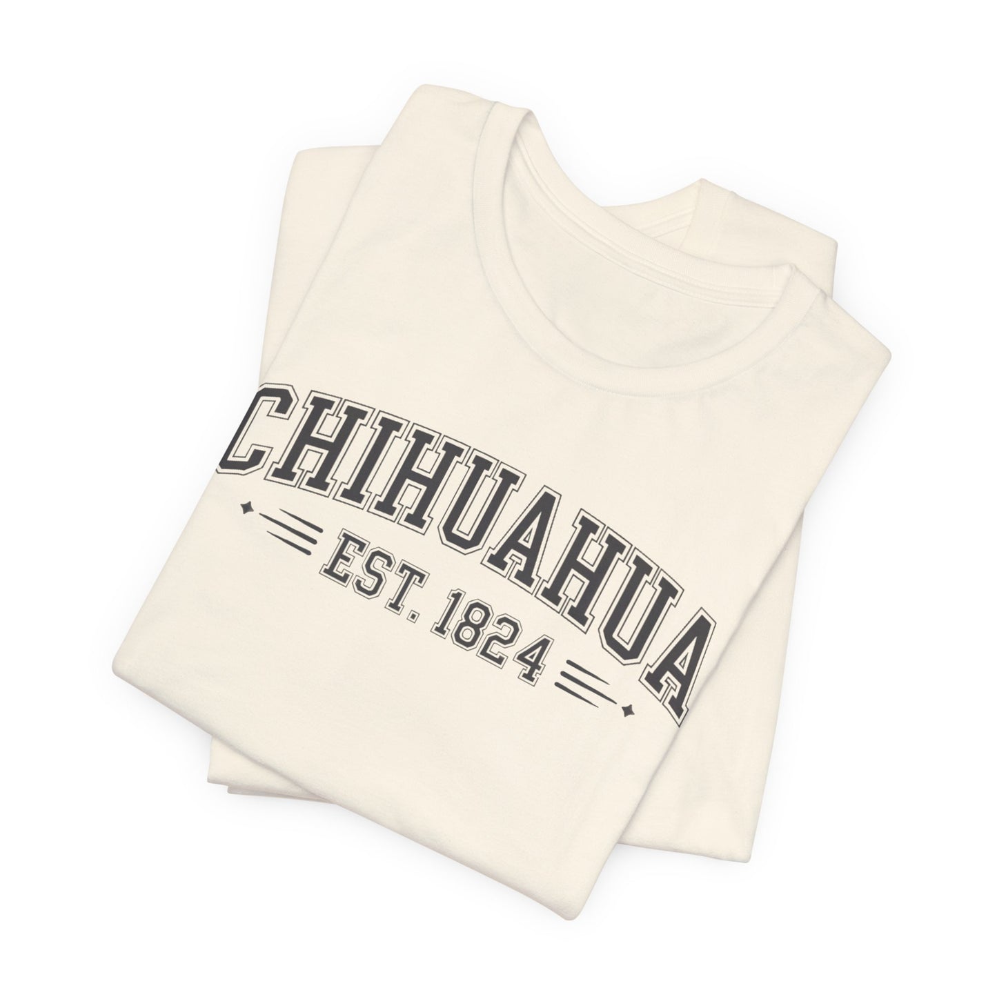 Chihuahua T-Shirt - Mexican Heritage Tee - Chihuahua Mexico Pride Shirt - Hispanic Gift - Perrito Lindo Tee - Orgulloso Mexicano