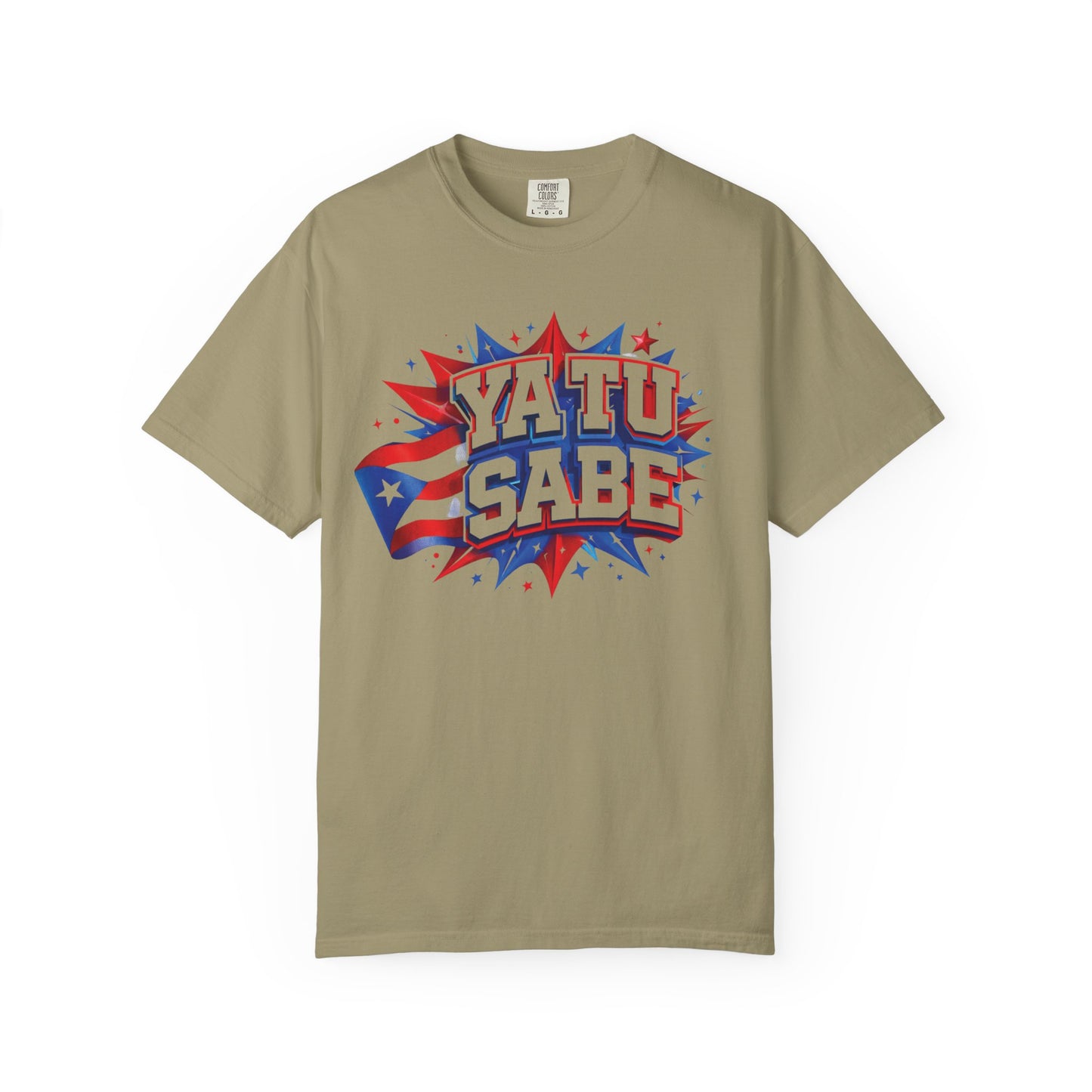 Ya Tu Sabe Comfort Colors Shirt | Puerto Rican Flag Tee