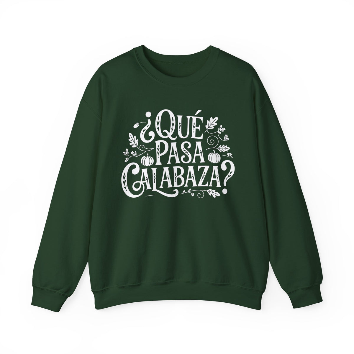 Que Pasa Calabaza Sweatshirt - Funny Hispanic Saying Gift - Latino Culture Bilingual Apparel - Pumpkin Spanish Shirt
